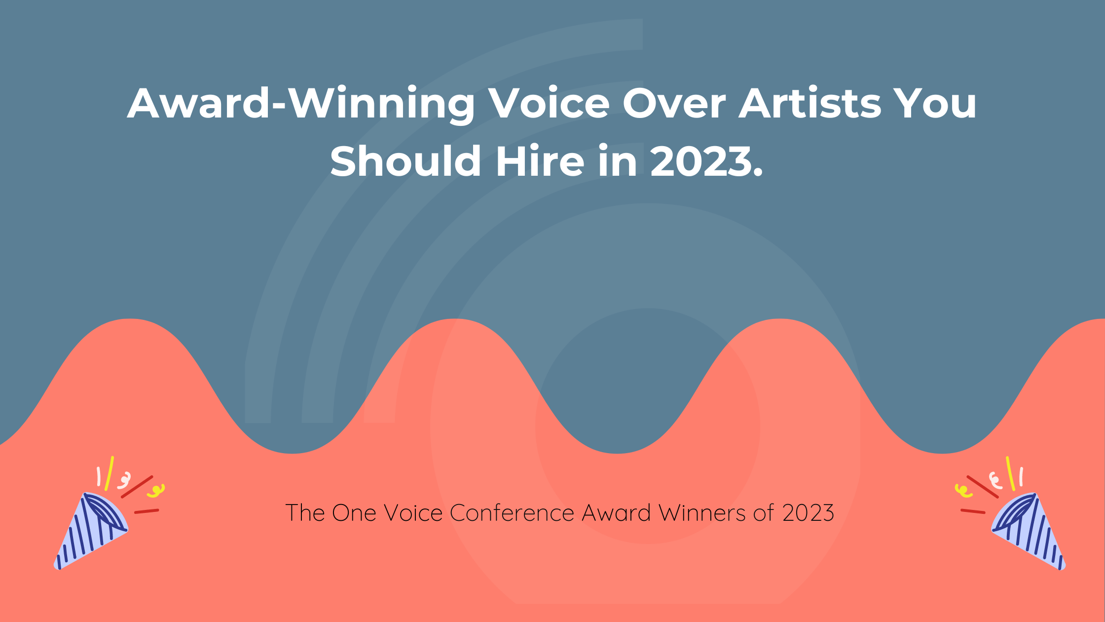Award-Winning Voice Over Artists You Should Hire in 2023